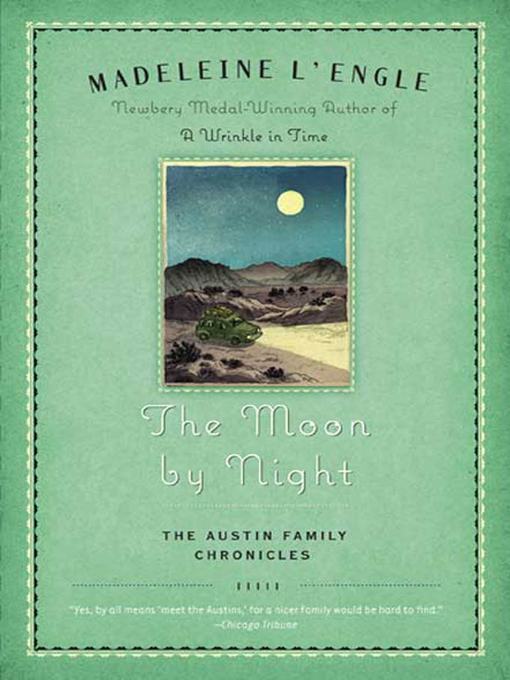 Title details for The Moon by Night by Madeleine L'Engle - Wait list